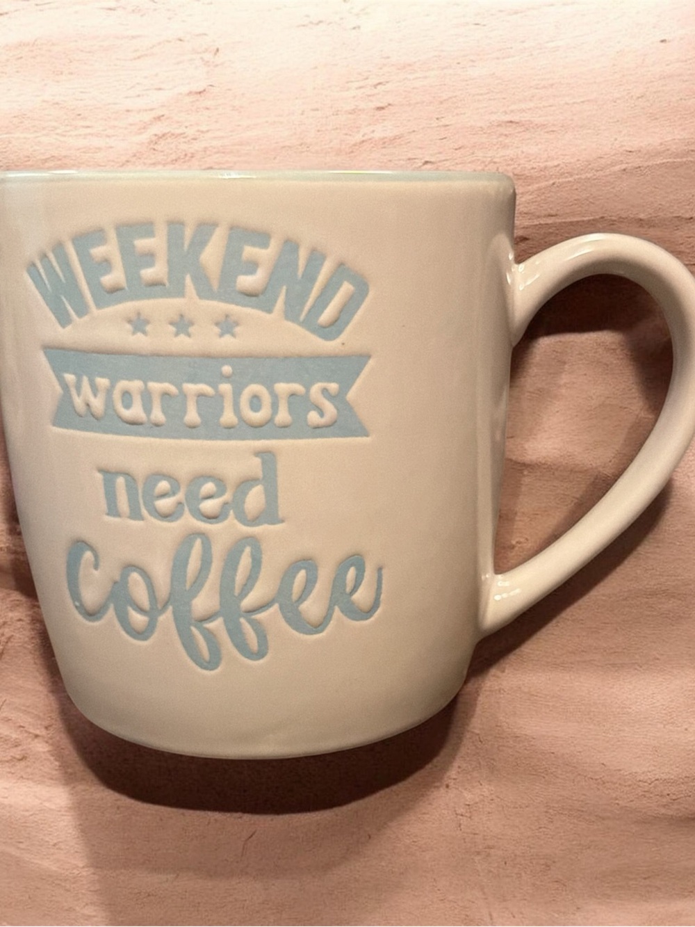 Weekend Warriors Need Coffee Ceramic Mug - Light Blue and White